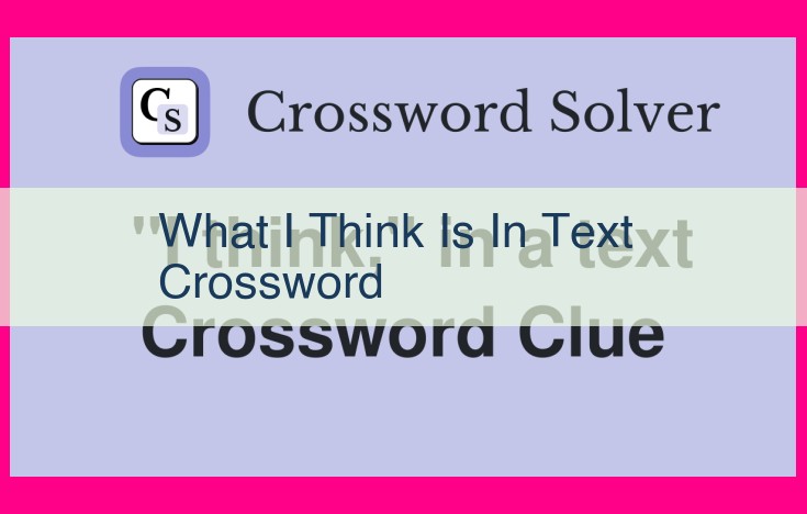 what i think is in text crossword