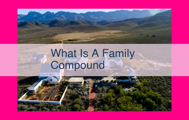 what is a family compound