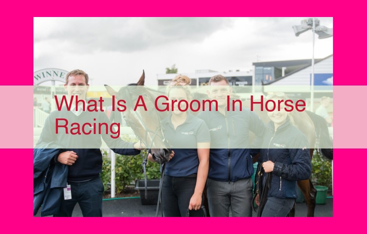 what is a groom in horse racing