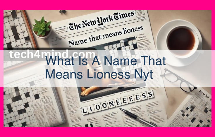 what is a name that means lioness nyt