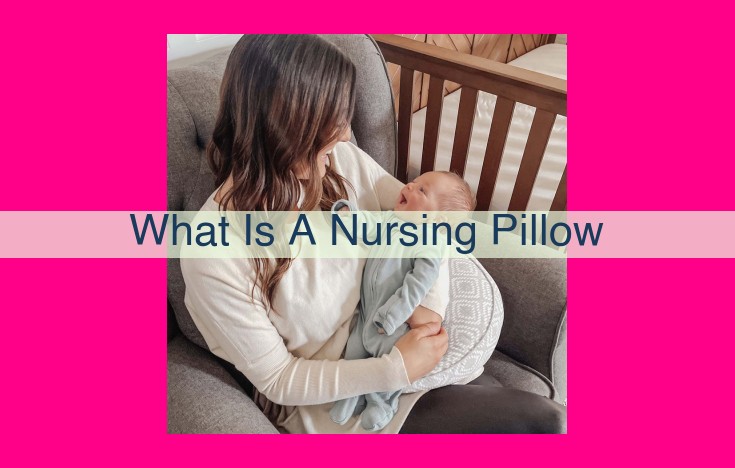 what is a nursing pillow