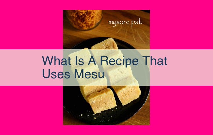 what is a recipe that uses mesu