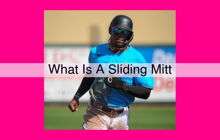 what is a sliding mitt