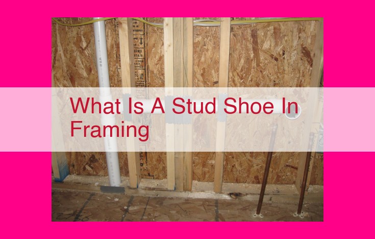 what is a stud shoe in framing