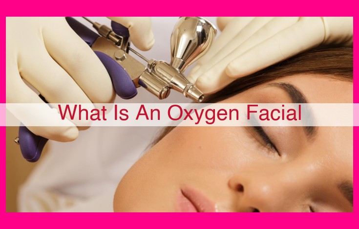 what is an oxygen facial