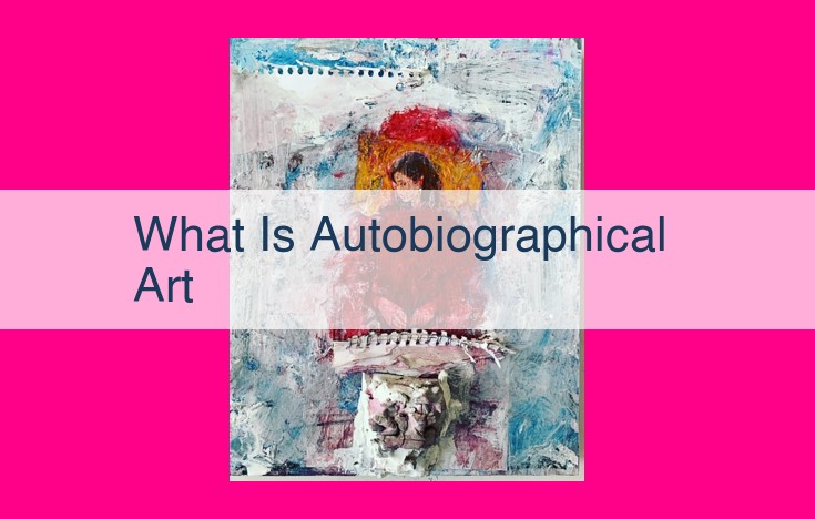 what is autobiographical art