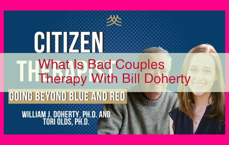 what is bad couples therapy with bill doherty