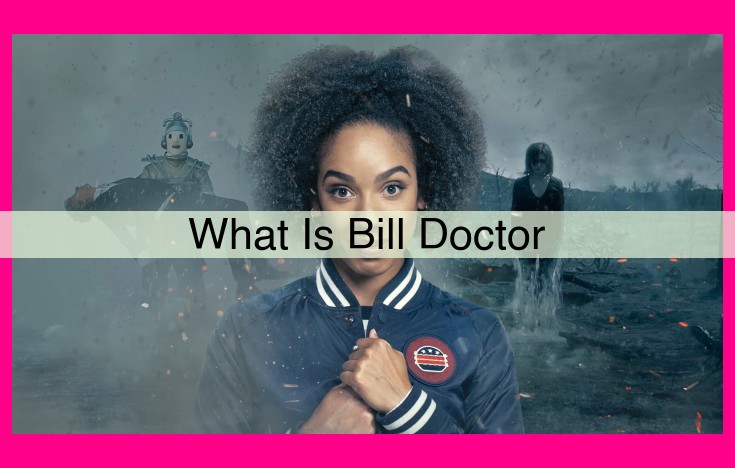 what is bill doctor