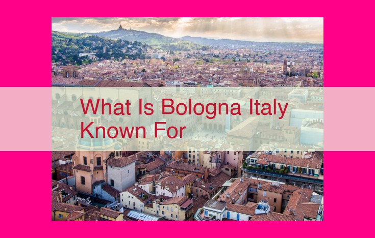 what is bologna italy known for