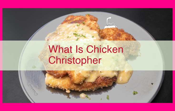 what is chicken christopher