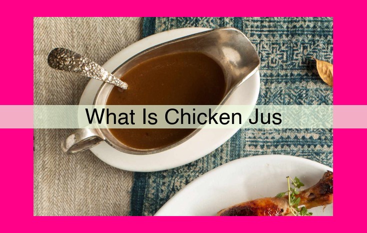 what is chicken jus