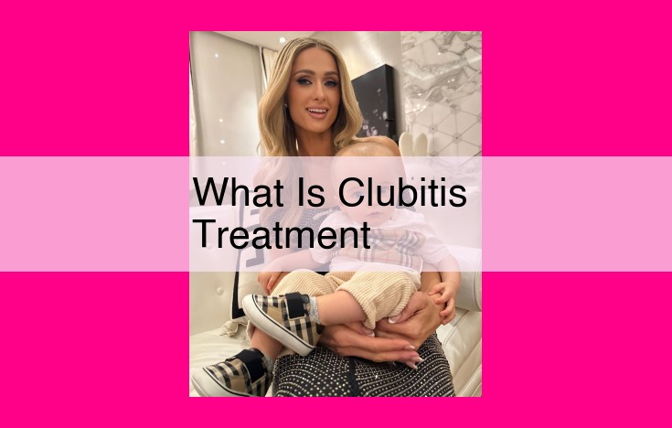 what is clubitis treatment