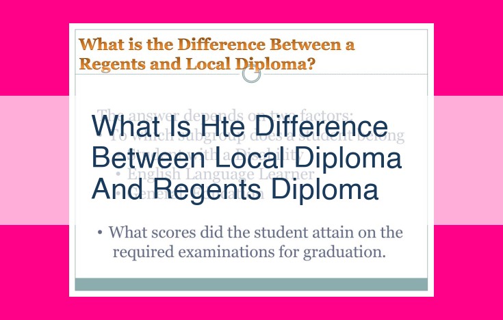 what is hte difference between local diploma and regents diploma