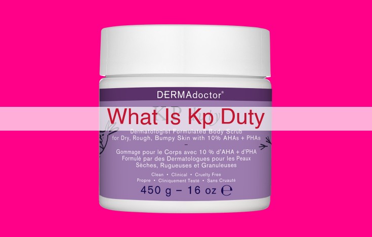 what is kp duty