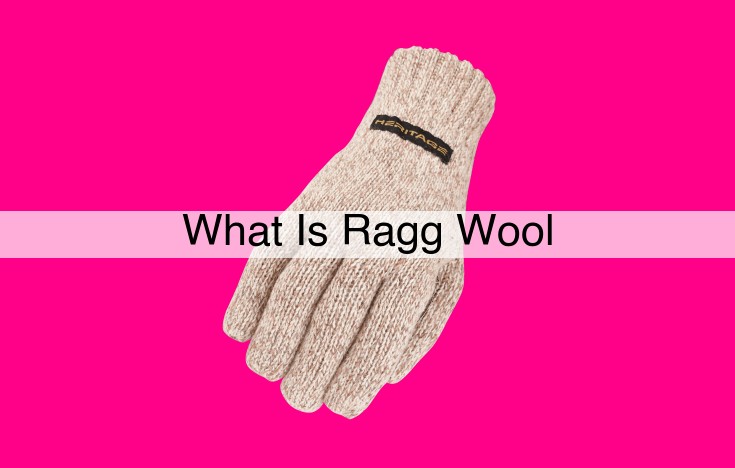 what is ragg wool