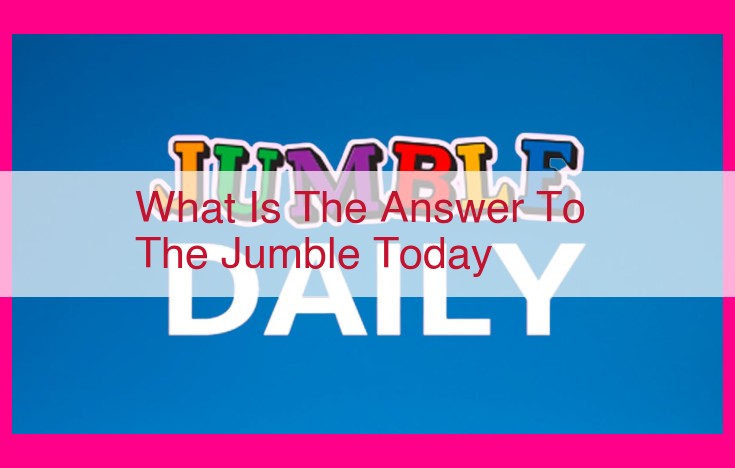 what is the answer to the jumble today