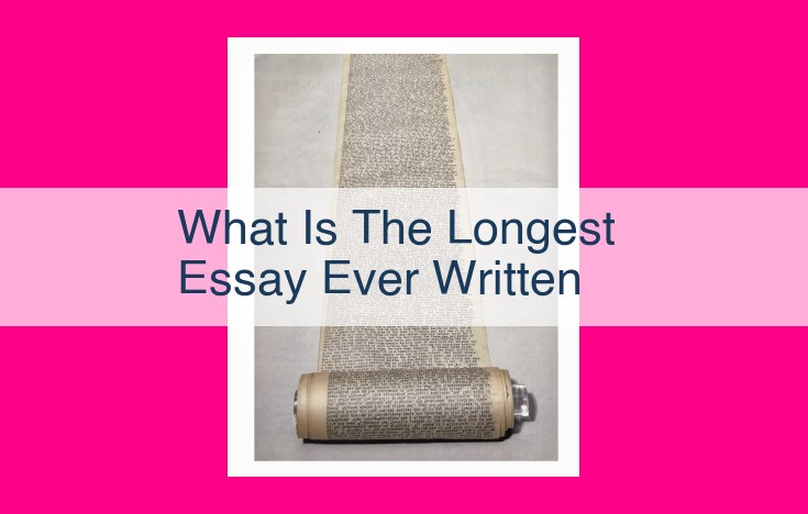 what is the longest essay ever written