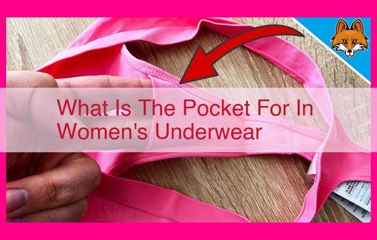 what is the pocket for in women's underwear