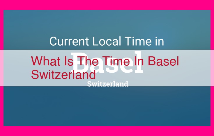 what is the time in basel switzerland