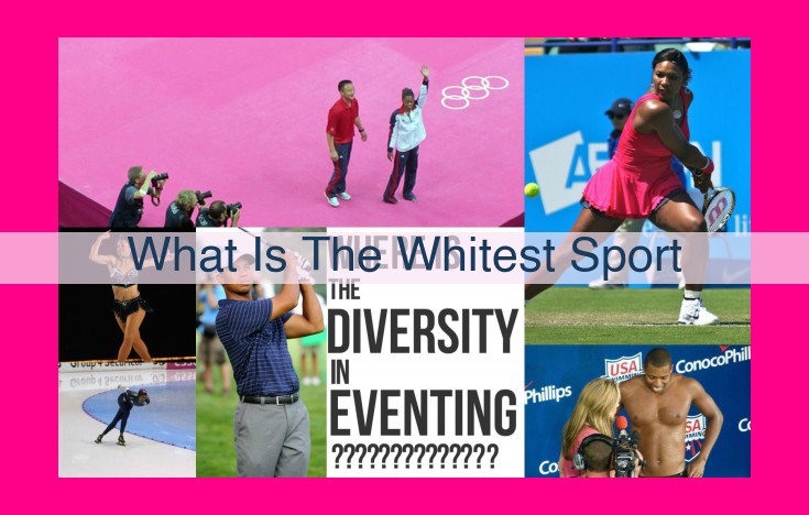 what is the whitest sport