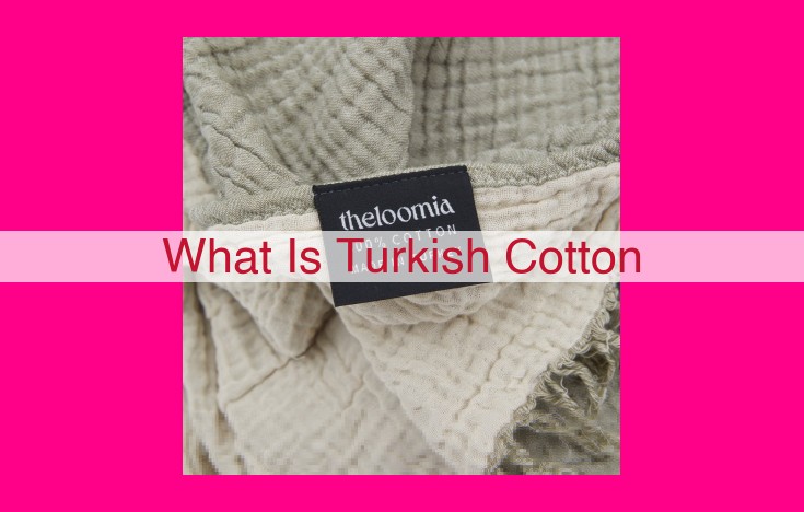 what is turkish cotton