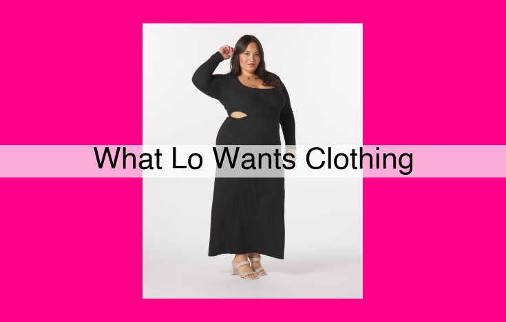 what lo wants clothing