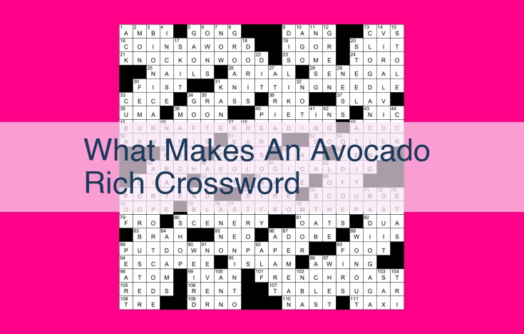 what makes an avocado rich crossword