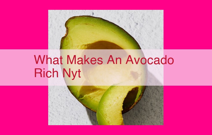 what makes an avocado rich nyt