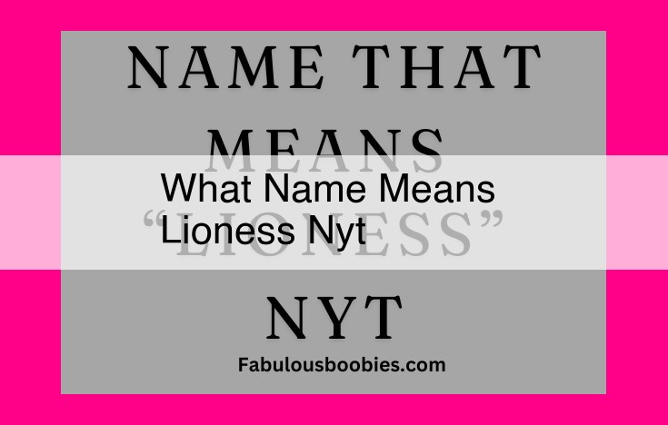 what name means lioness nyt