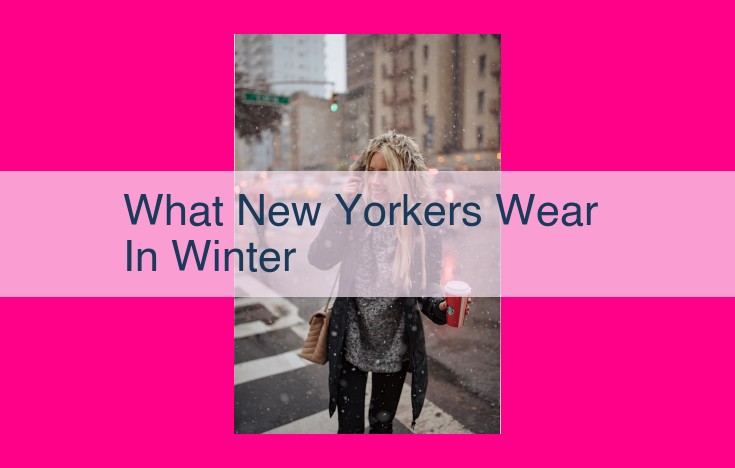 what new yorkers wear in winter