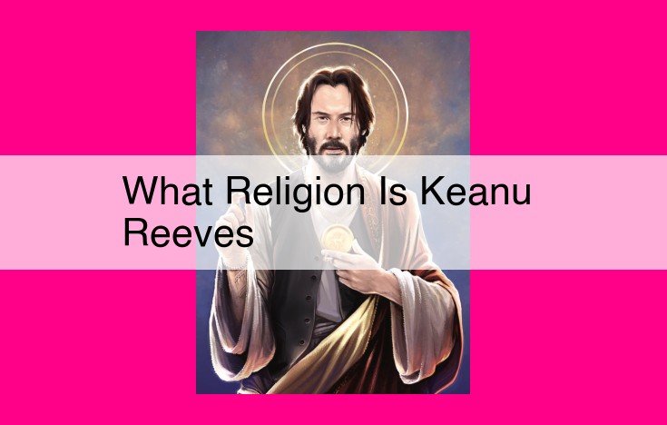 what religion is keanu reeves