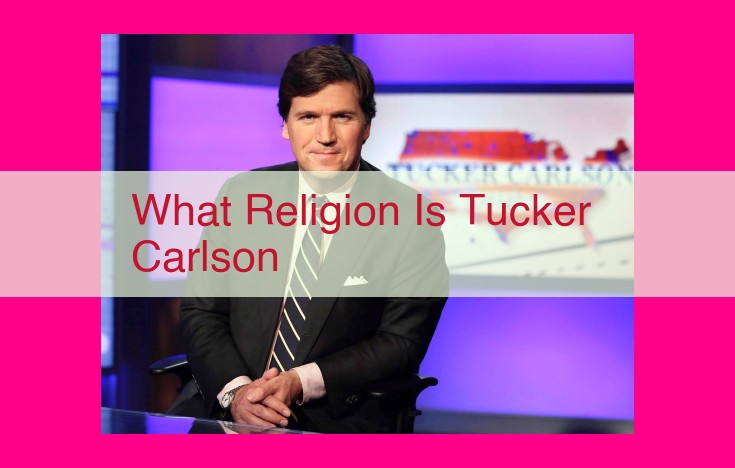 what religion is tucker carlson