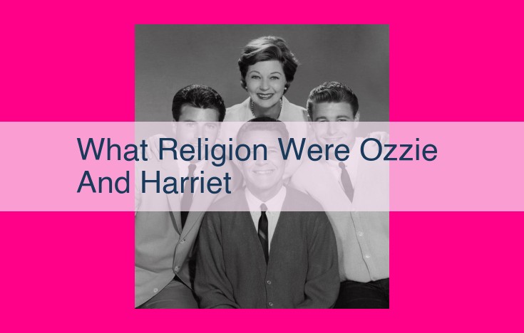 what religion were ozzie and harriet