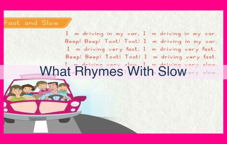 what rhymes with slow