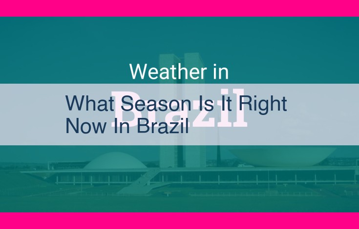 what season is it right now in brazil