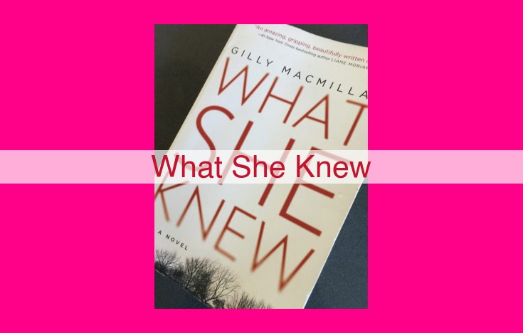 what she knew