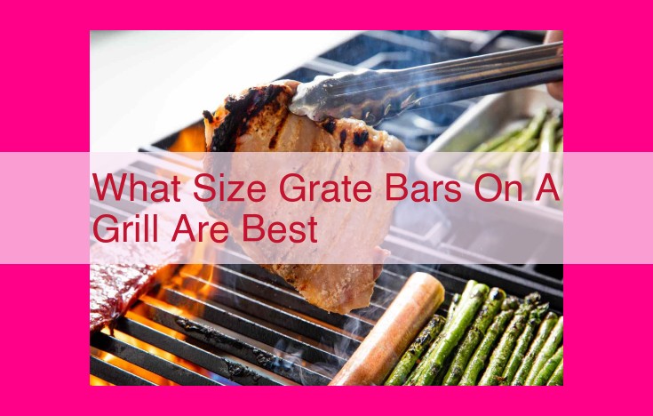 what size grate bars on a grill are best