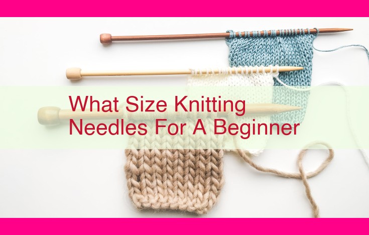 what size knitting needles for a beginner