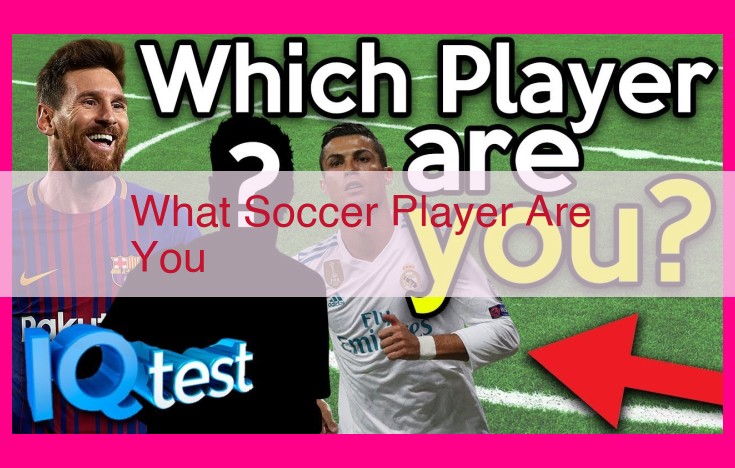 what soccer player are you