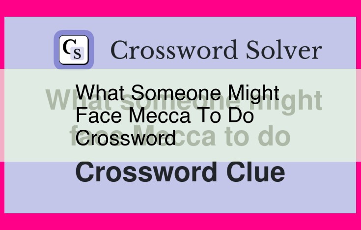 what someone might face mecca to do crossword