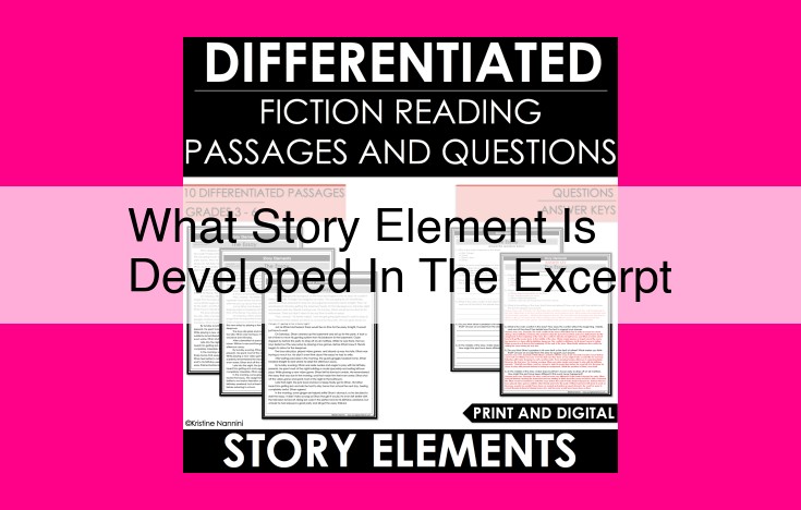 what story element is developed in the excerpt