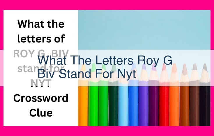 what the letters roy g biv stand for nyt