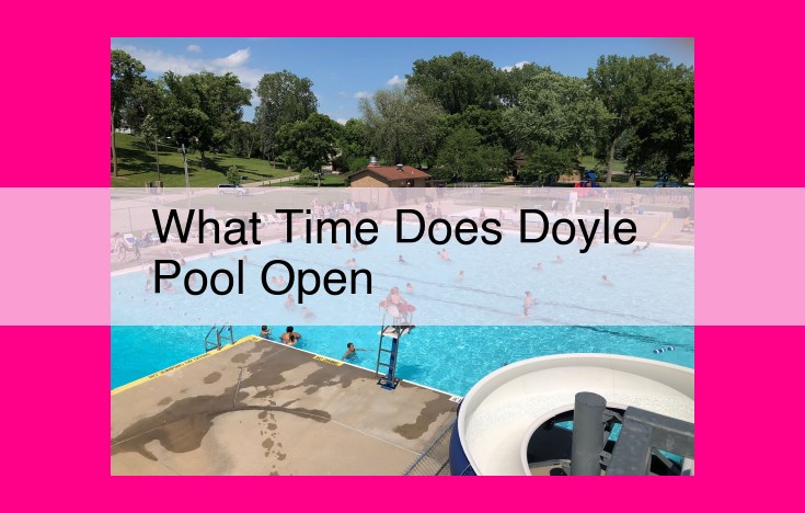 what time does doyle pool open