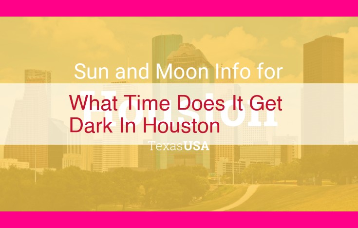 what time does it get dark in houston