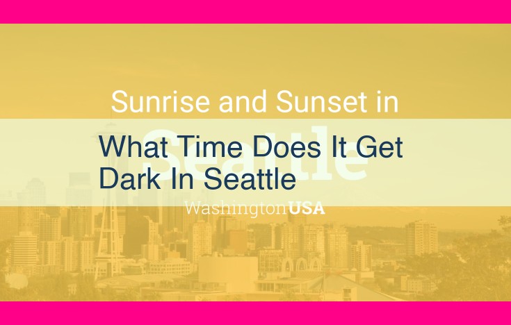 what time does it get dark in seattle