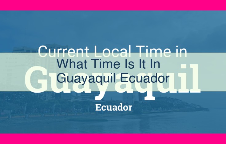 what time is it in guayaquil ecuador