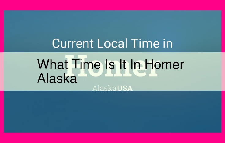 what time is it in homer alaska