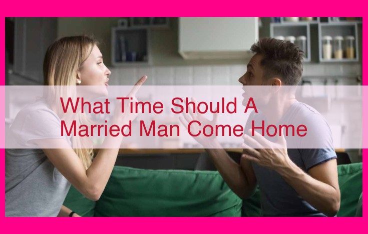 what time should a married man come home