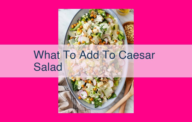 what to add to caesar salad