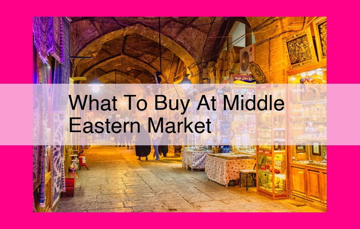 what to buy at middle eastern market